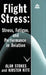 Flight Stress: Stress, Fatigue and Performance in Aviation by Alan F. Stokes, Kirsten Kite