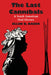 The Last Cannibals: A South American Oral History by Ellen B. Basso