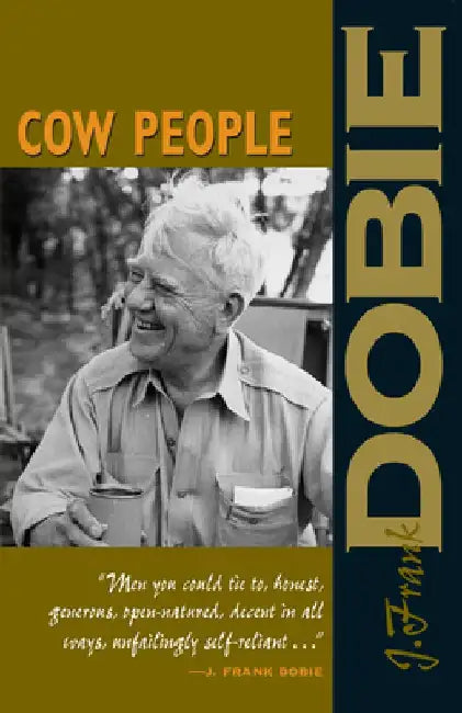 Cow People by J. Frank Dobie