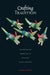 Crafting Tradition: The Making and Marketing of Oaxacan Wood Carvings by Michael Chibnik