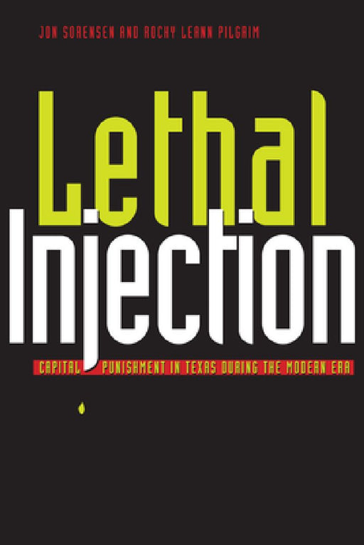Lethal Injection  by Jonathan R. Sorensen