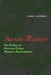 Fertile Matters: The Politics of Mexican-Origin Women's Reproduction by Elena R. Gutiérrez