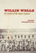 Willie Wells: El Diablo of the Negro Leagues by Bob Luke