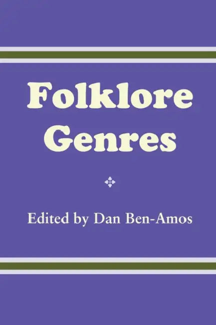 Folklore Genres by Dan Ben-Amos