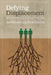 Defying Displacement: Grassroots Resistance and the Critique of Development by Anthony Oliver-Smith