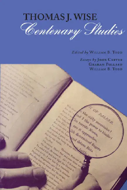 Thomas J. Wise: Centenary Studies by William B. Todd