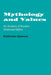 Mythology and Values: An Analysis of Navaho Chantway Myths by Katherine Spencer