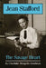 Jean Stafford: The Savage Heart by Charlotte Margolis Goodman