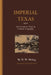 Imperial Texas: An Interpretive Essay in Cultural Geography by D. W. Meinig