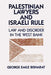 Palestinian Lawyers and Israeli Rule: Law and Disorder in the West Bank by George Emile Bisharat