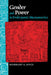 Gender and Power in Prehispanic Mesoamerica by Rosemary a. Joyce