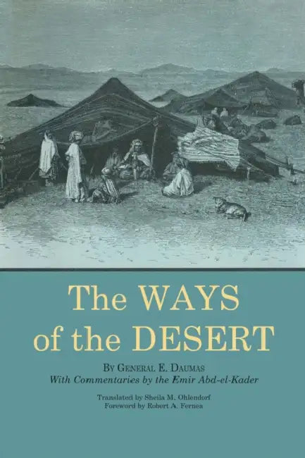 The Ways of the Desert by Eugène Daumas