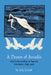 A Dream of Arcadia: Anti-Industrialism in Spanish LIterature, 1895-1905 by Lily Litvak