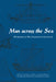 Man Across the Sea: Problems of Pre-Columbian Contacts by Carroll L. Riley, J. Charles Kelley, Campbell W. Pennington