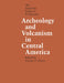 Archeology and Volcanism in Central America: The Zapotitán Valley of El Salvador by Payson D. Sheets