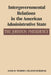 Intergovernmental Relations in the American Administrative State: The Johnson Presidency by David M. Welborn