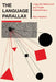 The Language Parallax: Linguistic Relativism and Poetic Indeterminacy by Paul Friedrich