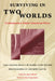 Surviving in Two Worlds: Contemporary Native American Voices by Lois Crozier-Hogle, Darryl Babe Wilson, Giuseppe Saitta