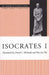 Isocrates I by David C. Mirhady