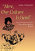 Here, Our Culture Is Hard: Stories of Domestic Violence from a Mayan Community in Belize by Laura McClusky