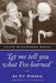 Let me tell you what I've learned: Texas Wisewomen Speak by Pj Pierce