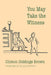 You May Take the Witness by Clinton Giddings Brown