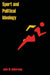 Sport and Political Ideology by John Hoberman
