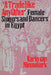 "A Trade Like Any Other": Female Singers and Dancers in Egypt by Karin Van Nieuwkerk