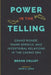 Power in the Telling: Grand Ronde, Warm Springs, and Intertribal Relations in the Casino Era by Brook Colley, David G. Lewis, Coll Thrush