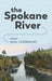 The Spokane River by Paul Lindholdt