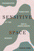 Sensitive Space: Fragmented Territory at the India-Bangladesh Border by Jason Cons, K. Sivaramakrishnan, Padma Kaimal
