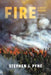 Fire: A Brief History by Stephen J. Pyne