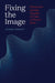 Fixing the Image: Ultrasound and the Visuality of Care in Phnom Penh by Jenna Grant