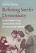 Refusing Settler Domesticity: Native Women's Labor and Resistance in the Bay Area Outing Program by Caitlin Keliiaa, Charlotte Coté, Coll Thrush