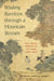 Wading Barefoot Through a Mountain Stream: The Travel Diaries of Xu Xiake (1587-1641) by James M. Hargett