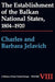 The Establishment of the Balkan National States, 1804-1920 by Charles Jelavich, Barbara Jelavich