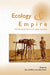 Ecology and Empire: Environmental History of Settler Societies by Tom Griffiths, Libby Robin