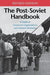 The Post-Soviet Handbook: A Guide to Grassroots Organizations and Internet Resources by M. Holt Ruffin