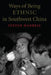 Ways of Being Ethnic in Southwest China by Stevan Harrell