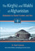 The Kirghiz and Wakhi of Afghanistan: Adaptation to Closed Frontiers and War by M. Nazif Shahrani