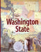 Washington State: Third Edition by Charles Pierce LeWarne