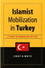 Islamist Mobilization in Turkey: A Study in Vernacular Politics by Jenny White