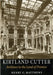 Kirtland Cutter: Architect in the Land of Promise by Henry C. Matthews