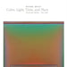 Michael Dailey: Color, Light, Time, and Place Selected Works, 1965-2007 by Robin Updike, John Olbrantz