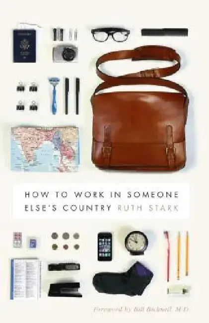 How to Work in Someone Else's Country by Ruth Stark