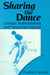 Sharing the Dance: Contact Improvisation and American Culture by Cynthia J. Novack, Joanne Winning