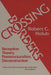 Crossing Borders: Reception Theory, Poststructuralism, Deconstruction by Robert C. Holub