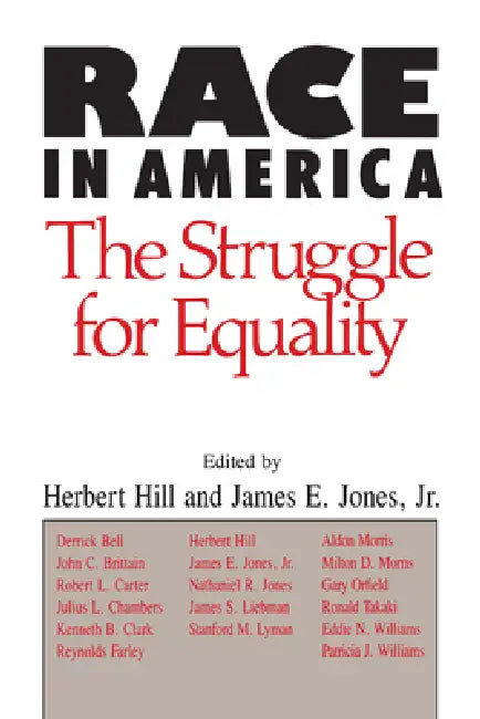 Race in America: The Struggle for Equality by Herbert Hill