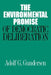 Environmental Promise of Democratic Deliberation by Adolf G. Gundersen