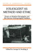 Volksgeist as Method and Ethic: Essays on Boasian Ethnography and the German Anthropological Tradition by George W. Stocking